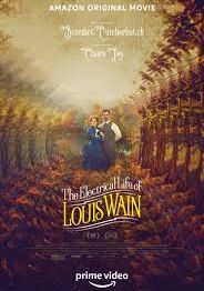 The Electrical Life of Louis Wain                ชีวิตสุดโลดแล่นของหลุยส์ เวน                2021