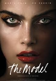 The Model                ความฝัน แฟชั่น และความหลงใหลอันตราย                2016